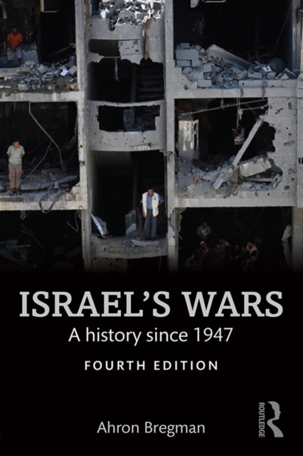 Israel's Wars : A History Since 1947, EPUB eBook