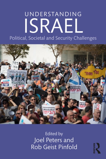 Understanding Israel : Political, Societal and Security Challenges, PDF eBook