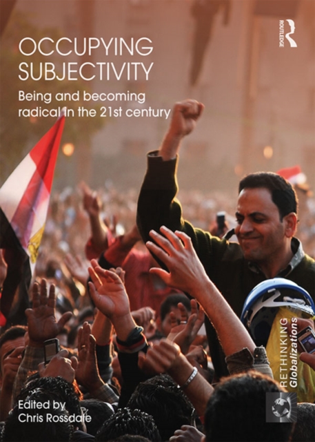 Occupying Subjectivity : Being and Becoming Radical in the 21st Century, EPUB eBook