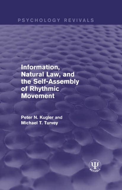Information, Natural Law, and the Self-Assembly of Rhythmic Movement, EPUB eBook