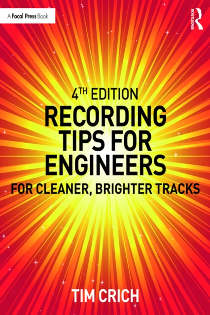 Recording Tips for Engineers : For Cleaner, Brighter Tracks, PDF eBook