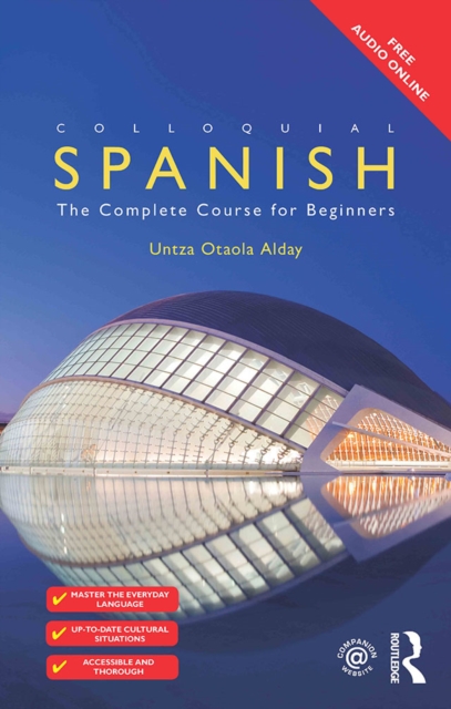 Colloquial Spanish : The Complete Course for Beginners, PDF eBook