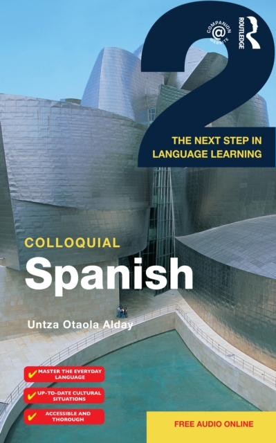 Colloquial Spanish 2 : The Next Step in Language Learning, EPUB eBook
