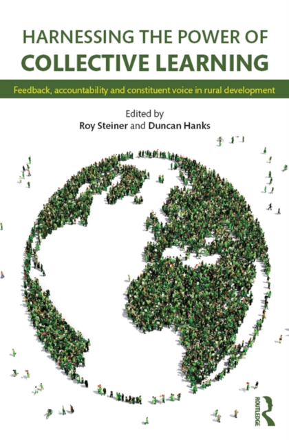 Harnessing the Power of Collective Learning : Feedback, accountability and constituent voice in rural development, EPUB eBook