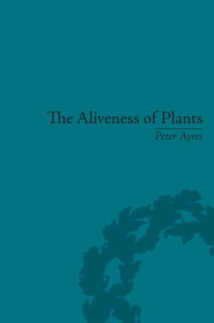 The Aliveness of Plants : The Darwins at the Dawn of Plant Science, EPUB eBook
