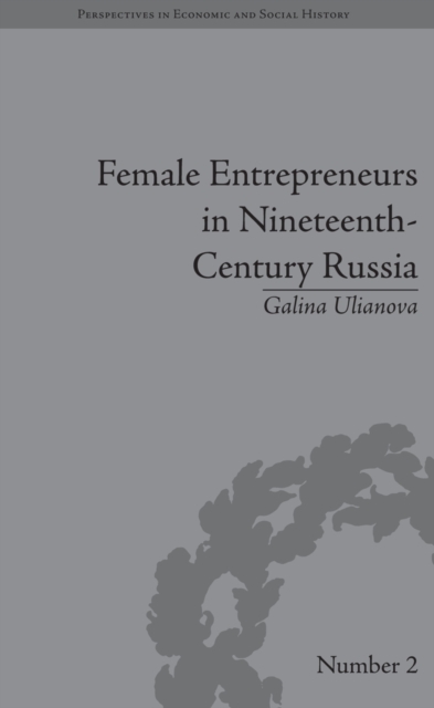 Female Entrepreneurs in Nineteenth-Century Russia, PDF eBook