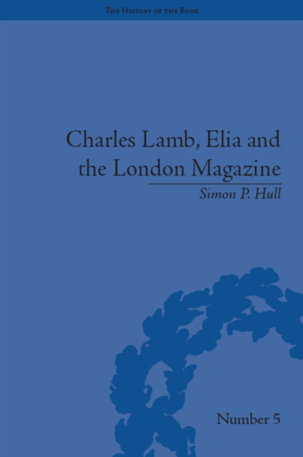 Charles Lamb, Elia and the London Magazine : Metropolitan Muse, EPUB eBook