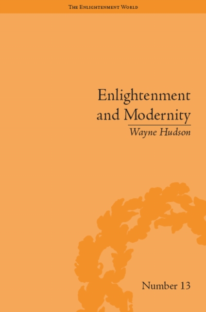 Enlightenment and Modernity : The English Deists and Reform, PDF eBook