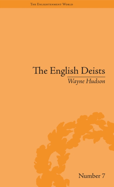 The English Deists : Studies in Early Enlightenment, EPUB eBook