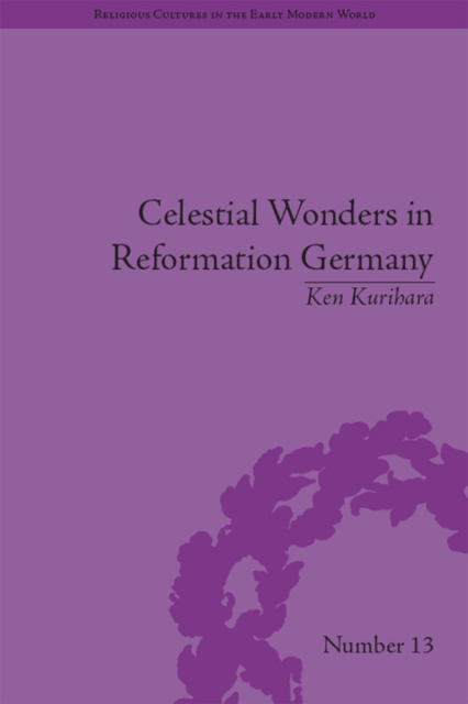 Celestial Wonders in Reformation Germany, EPUB eBook
