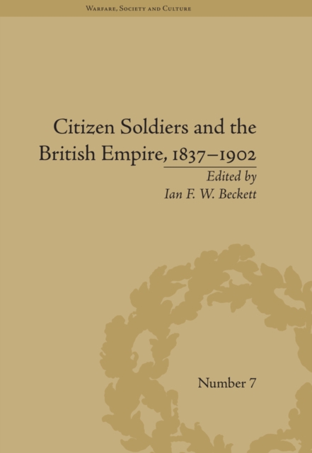 Citizen Soldiers and the British Empire, 1837-1902, EPUB eBook