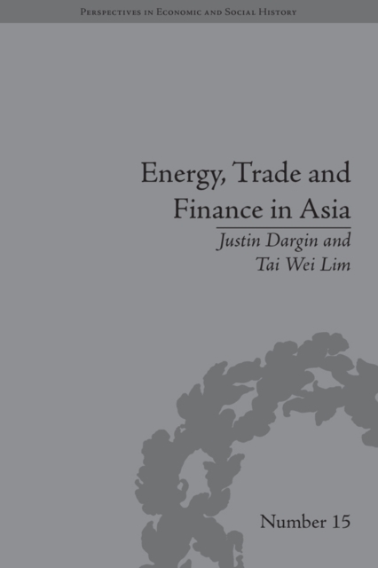 Energy, Trade and Finance in Asia : A Political and Economic Analysis, EPUB eBook