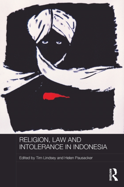 Religion, Law and Intolerance in Indonesia, PDF eBook