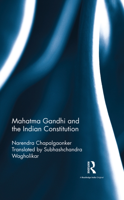 Mahatma Gandhi and the Indian Constitution, PDF eBook
