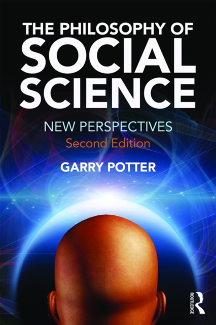 The Philosophy of Social Science : New Perspectives, 2nd edition, PDF eBook