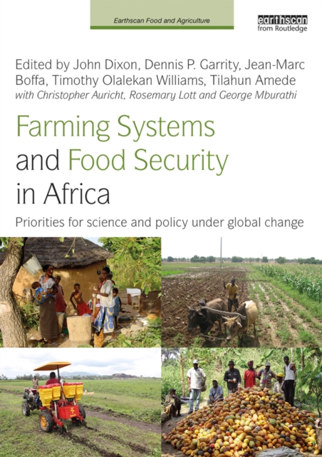 Farming Systems and Food Security in Africa : Priorities for Science and Policy Under Global Change, EPUB eBook