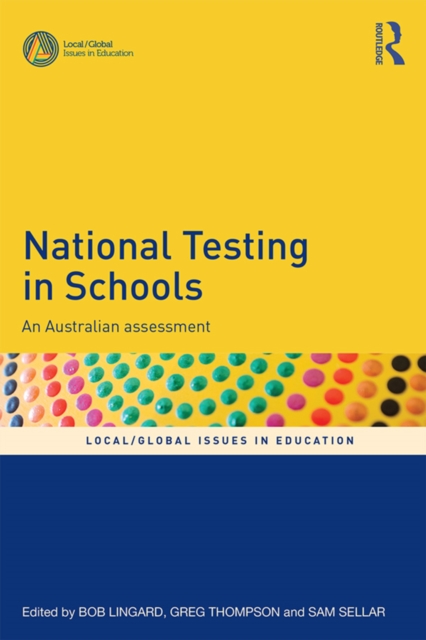 National Testing in Schools : An Australian assessment, EPUB eBook
