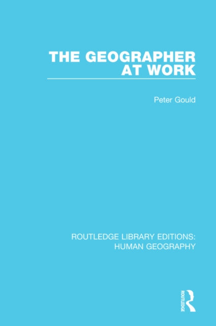 The Geographer at Work, PDF eBook