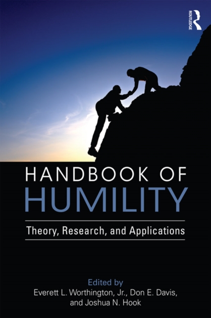 Handbook of Humility : Theory, Research, and Applications, PDF eBook