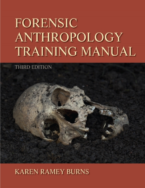 Forensic Anthropology Training Manual, PDF eBook