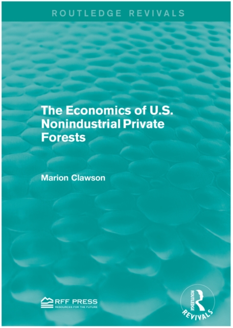 The Economics of U.S. Nonindustrial Private Forests, EPUB eBook