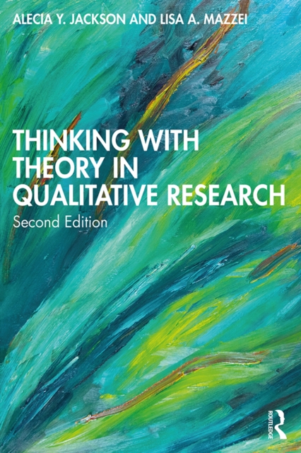 Thinking with Theory in Qualitative Research, PDF eBook