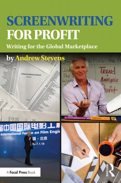 Screenwriting for Profit : Writing for the Global Marketplace, EPUB eBook