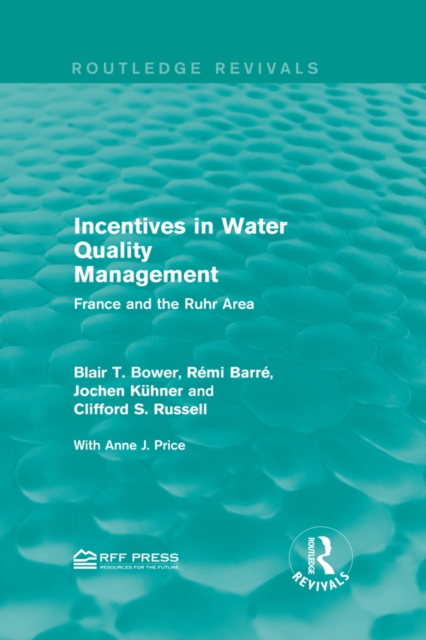 Incentives in Water Quality Management : France and the Ruhr Area, EPUB eBook