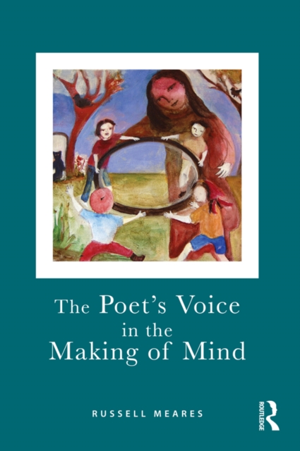 The Poet's Voice in the Making of Mind, PDF eBook
