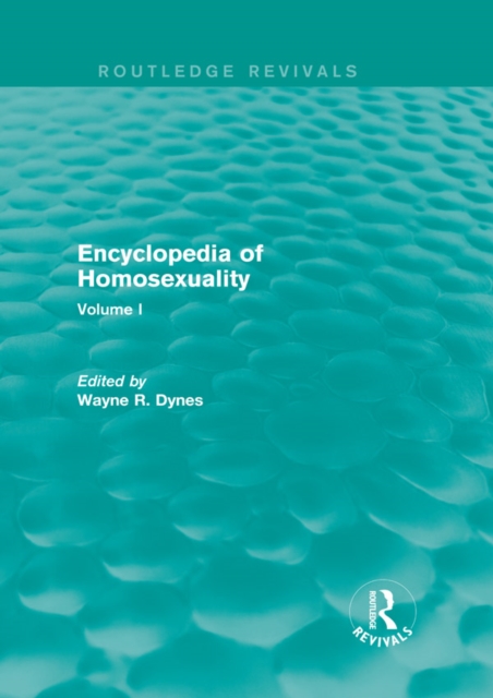 Encyclopedia of Homosexuality : Volume I, EPUB eBook