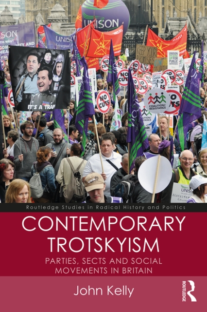 Contemporary Trotskyism : Parties, Sects and Social Movements in Britain, PDF eBook