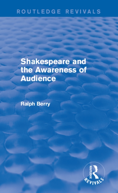 Shakespeare and the Awareness of Audience, EPUB eBook