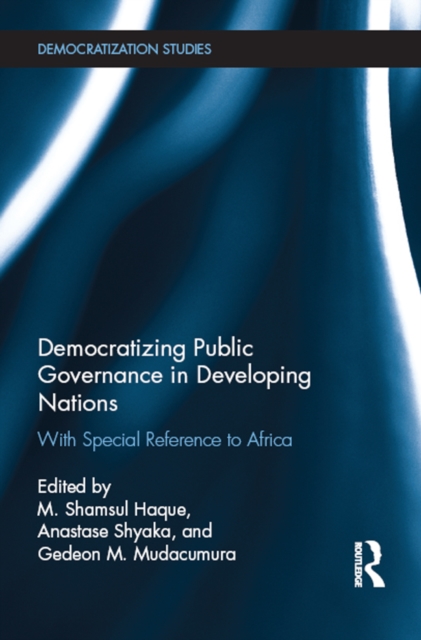 Democratizing Public Governance in Developing Nations : With Special Reference to Africa, EPUB eBook