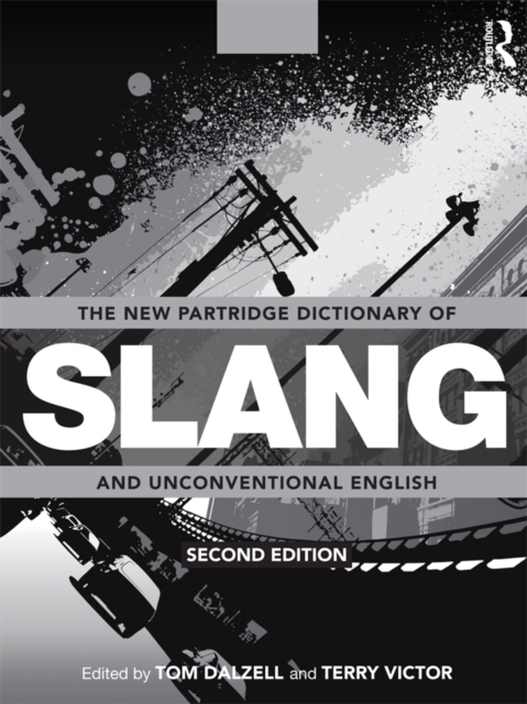 The New Partridge Dictionary of Slang and Unconventional English, EPUB eBook