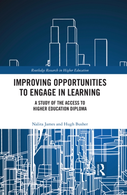 Improving Opportunities to Engage in Learning : A Study of the Access to Higher Education Diploma, PDF eBook