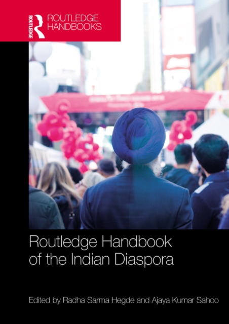 Routledge Handbook of the Indian Diaspora, PDF eBook