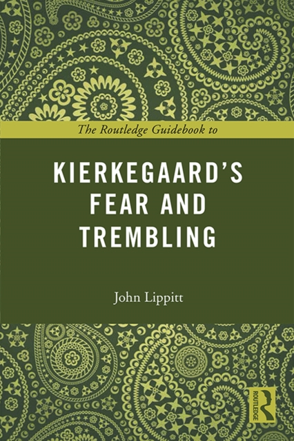 The Routledge Guidebook to Kierkegaard's Fear and Trembling, EPUB eBook