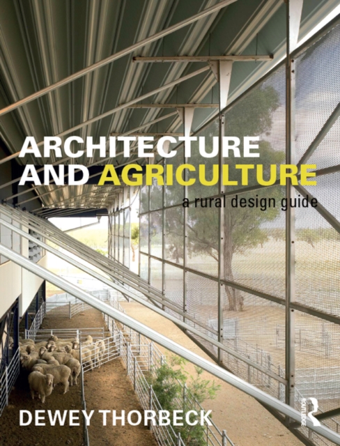 Architecture and Agriculture : A Rural Design Guide, EPUB eBook
