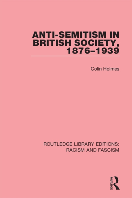 Anti-Semitism in British Society, 1876-1939, EPUB eBook