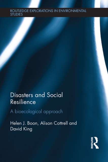 Disasters and Social Resilience : A bioecological approach, PDF eBook