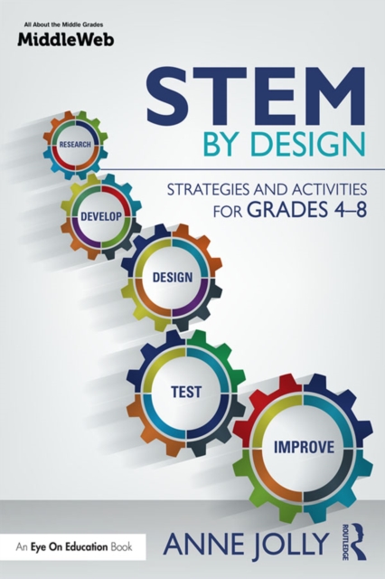 STEM by Design : Strategies and Activities for Grades 4-8, PDF eBook