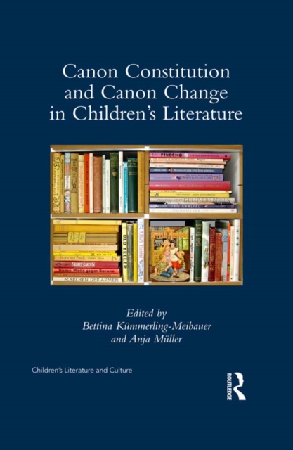 Canon Constitution and Canon Change in Children's Literature, EPUB eBook