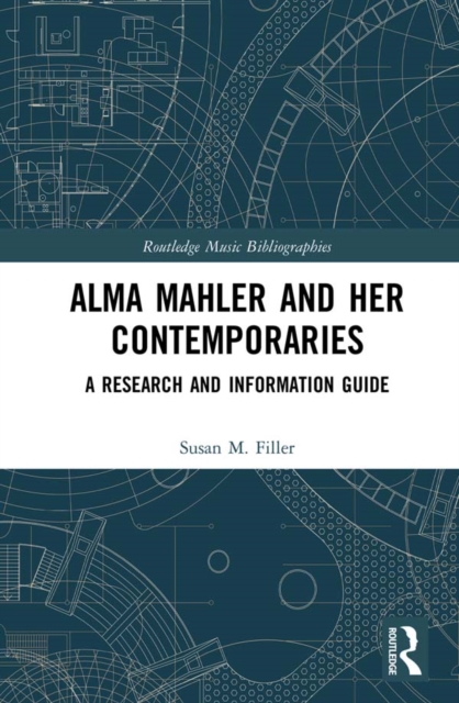 Alma Mahler and Her Contemporaries : A Research and Information Guide, EPUB eBook