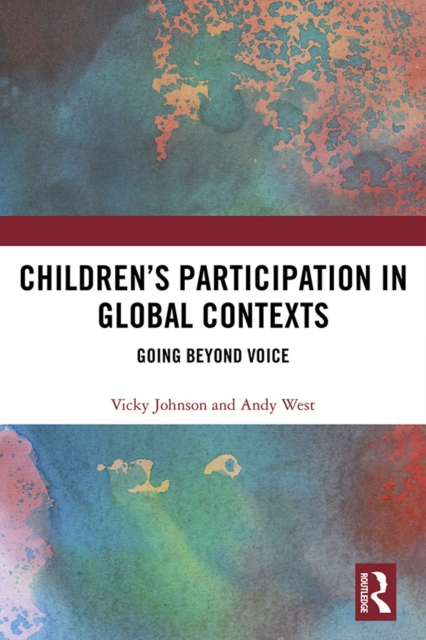 Children's Participation in Global Contexts : Going Beyond Voice, EPUB eBook