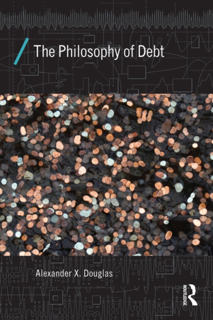 The Philosophy of Debt, EPUB eBook