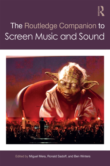 The Routledge Companion to Screen Music and Sound, PDF eBook