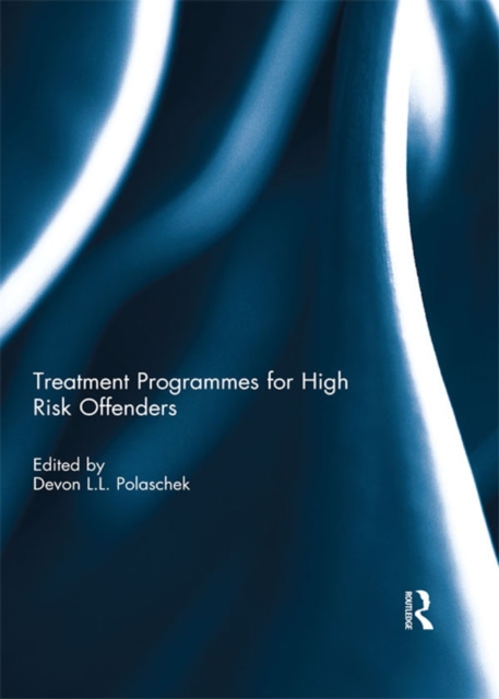 Treatment programmes for high risk offenders, PDF eBook