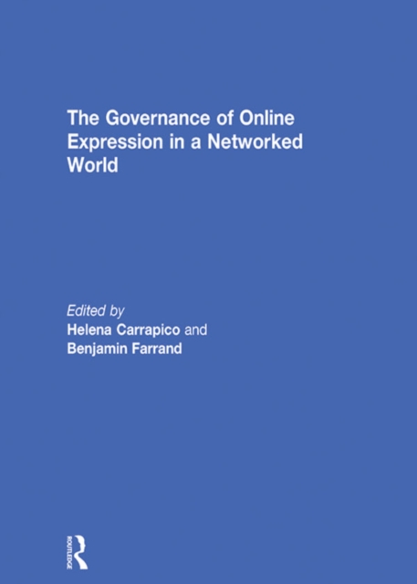 The Governance of Online Expression in a Networked World, PDF eBook