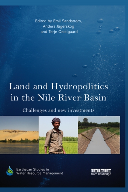 Land and Hydropolitics in the Nile River Basin : Challenges and new investments, PDF eBook