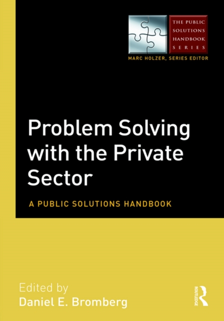 Problem Solving with the Private Sector : A Public Solutions Handbook, PDF eBook